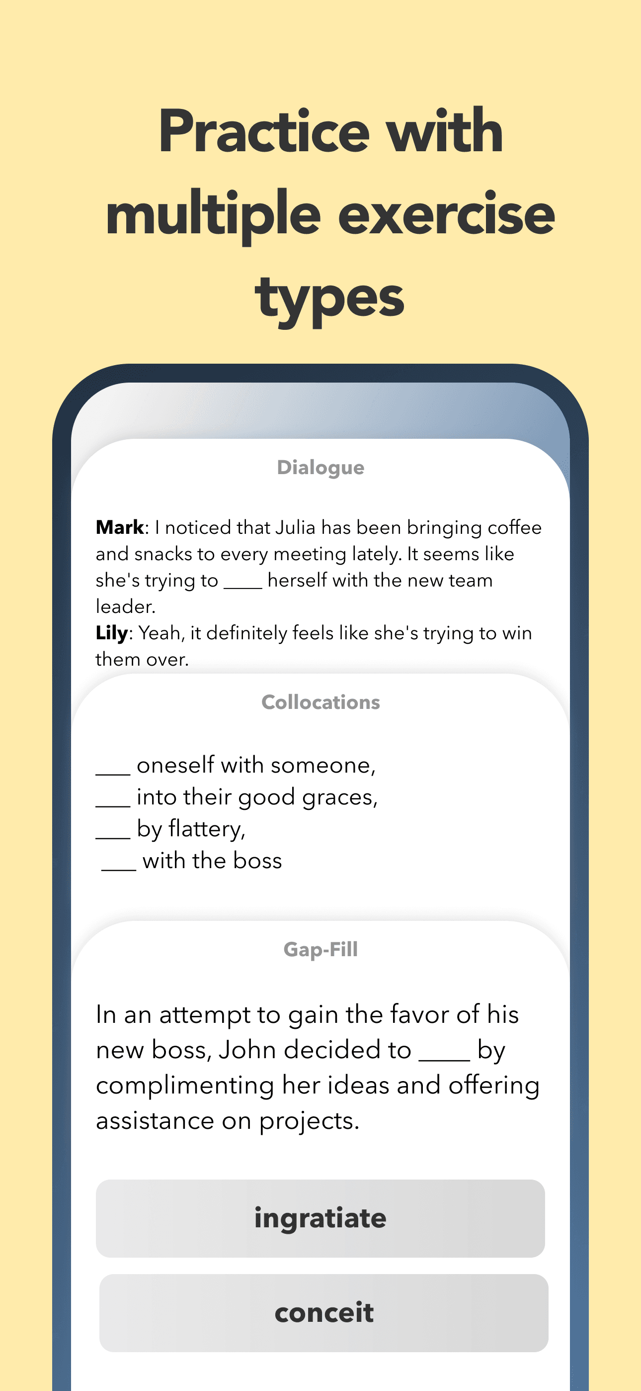 Practice with multiple exercise types — dialogue, collocations, gap-fill